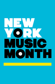 New York Music Month Extended Play January Through June 2021