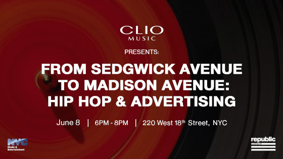 Clio Music presents from sedgewick avenue to madison avenue: hip hop and advertising